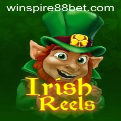 Discover the Thrills of IrishReels with WINSPIRE88