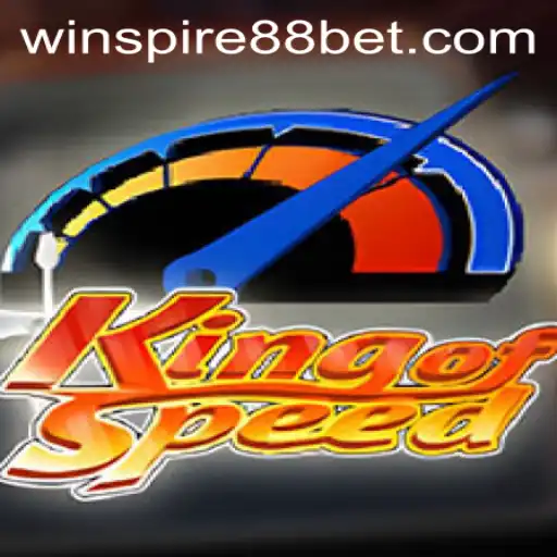 Exploring the Thrilling World of KingofSpeed: A Guide to WINSPIRE88
