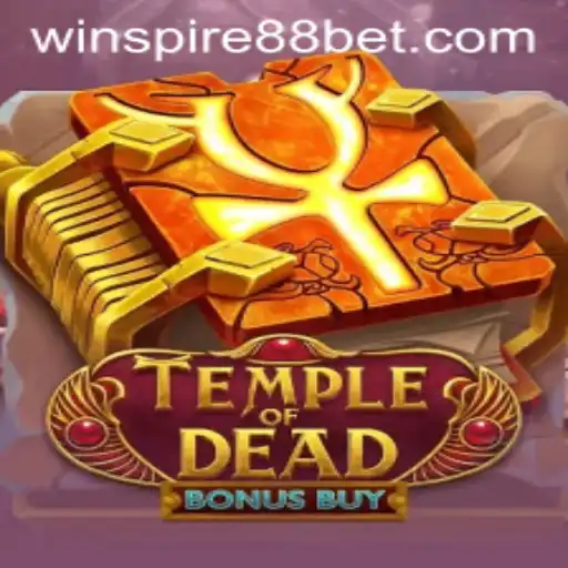 Temple of Dead Bonus Buy: A Thrilling Game Experience with WINSPIRE88